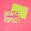 Dream Big greeting card with retro abstract illustration, smiley icon detail and pastel colour design